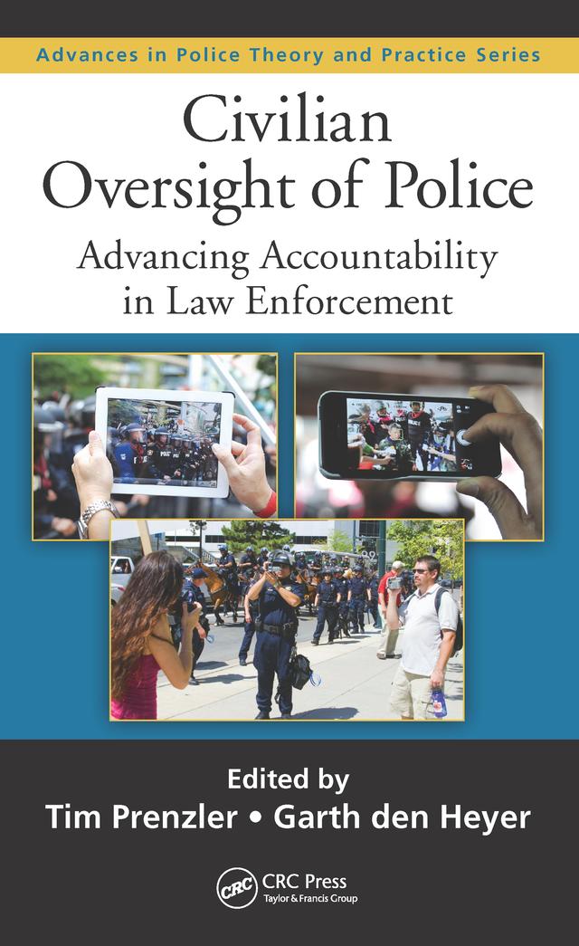 Civilian Oversight of Police by Garth den Heyer, Tim Prenzler