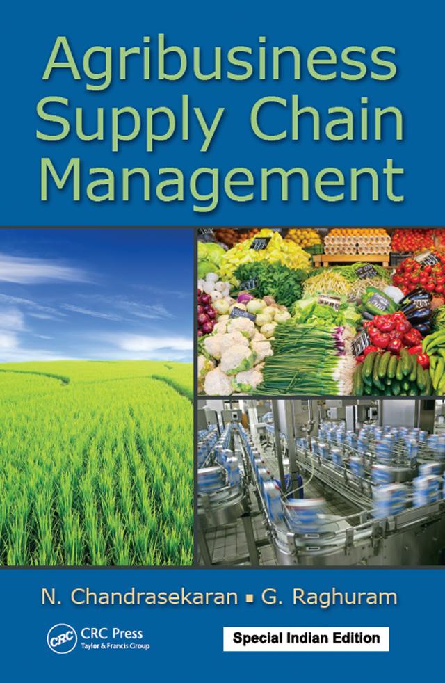 Agribusiness Supply Chain Management by G. Raghuram, N. Chandrasekaran