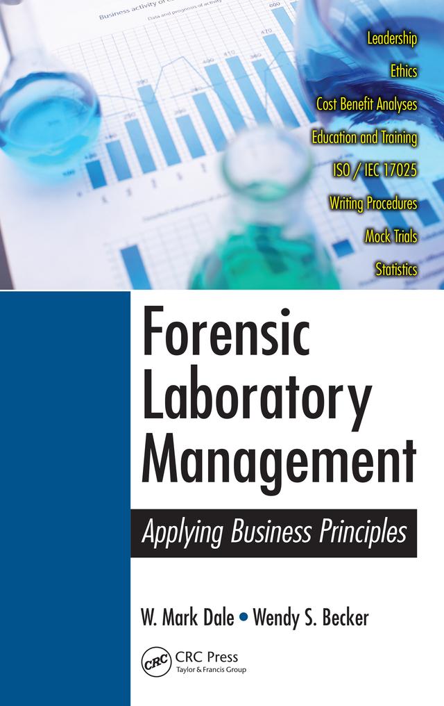 Forensic Laboratory Management by Wendy S. Becker, W. Mark Dale