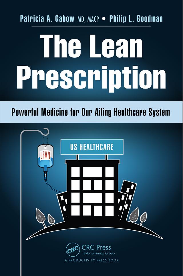 The Lean Prescription by Patricia A. Gabow, Philip L. Goodman