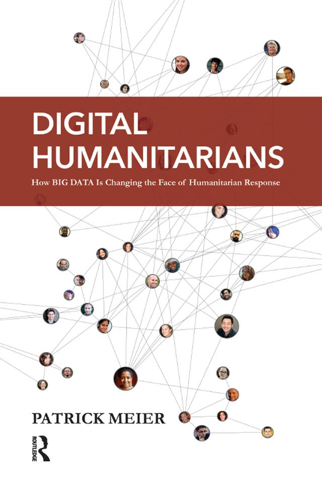Digital Humanitarians by Patrick Meier