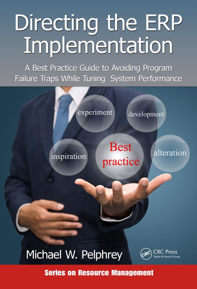 Directing the ERP Implementation by Michael W. Pelphrey