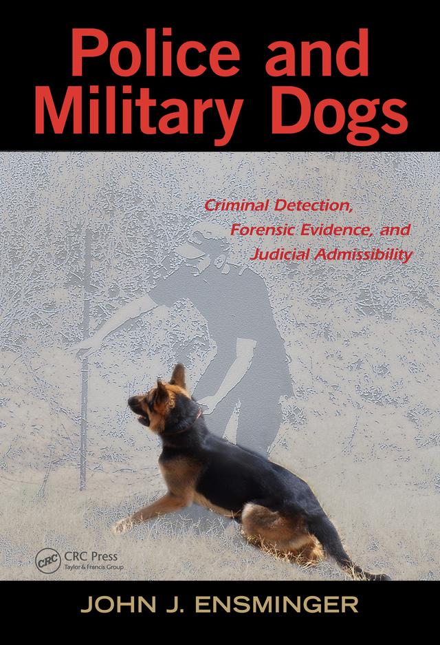 Police and Military Dogs by John Ensminger