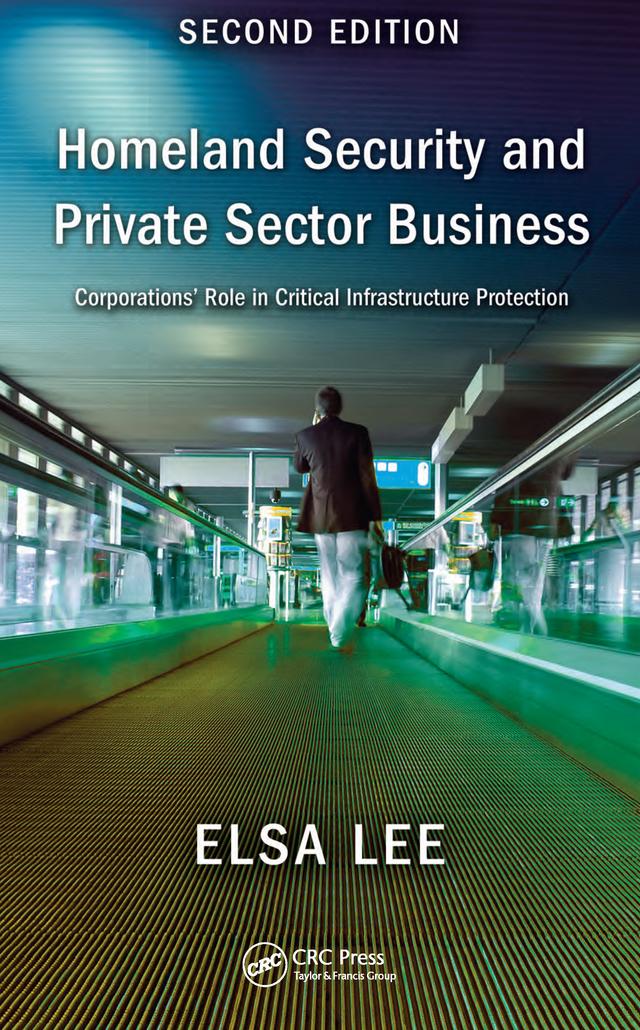 Homeland Security and Private Sector Business by Cheng-Hsiung Lu, Chi-Jen Lee, Lucia H. Lee
