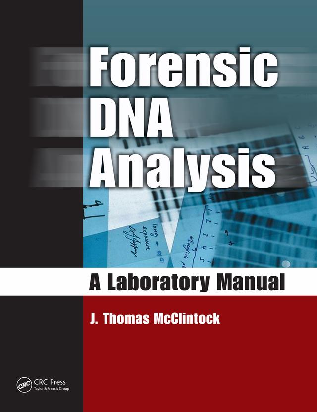Forensic DNA Analysis by J. Thomas McClintock