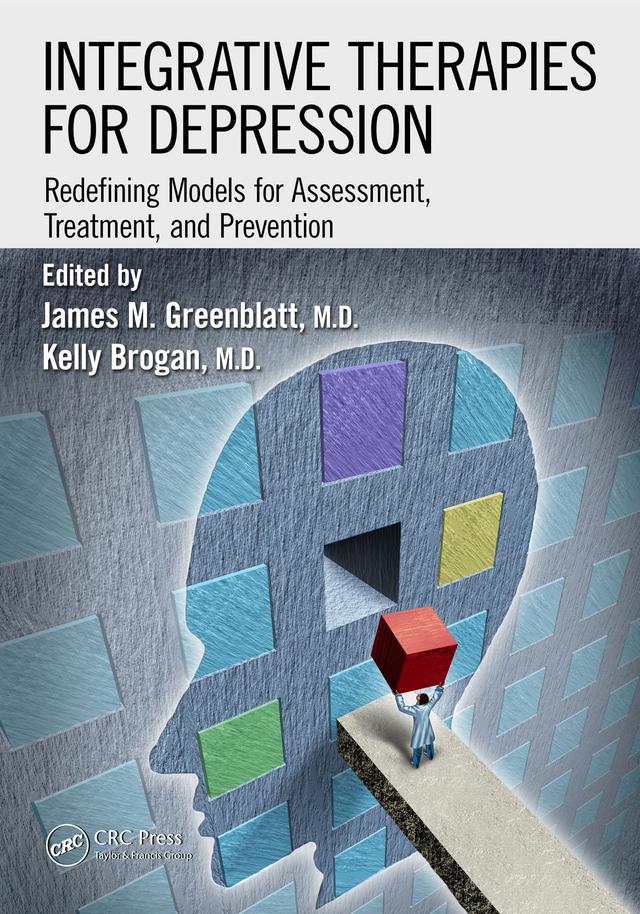Integrative Therapies for Depression by James M. Greenblatt, Kelly Brogan