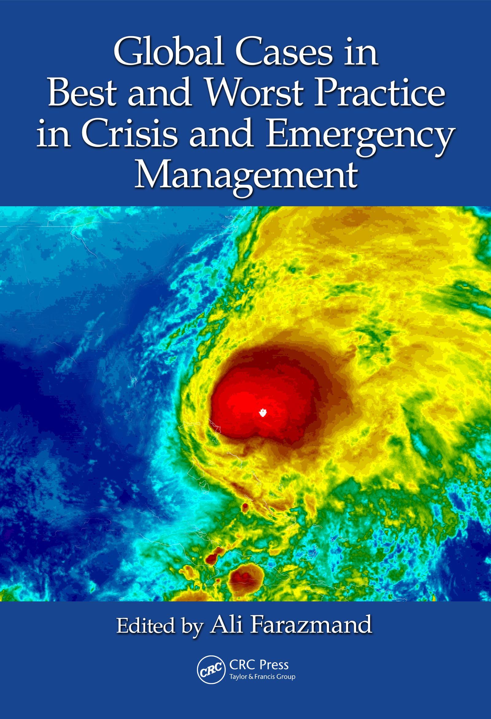 Global Cases in Best and Worst Practice in Crisis and Emergency Management