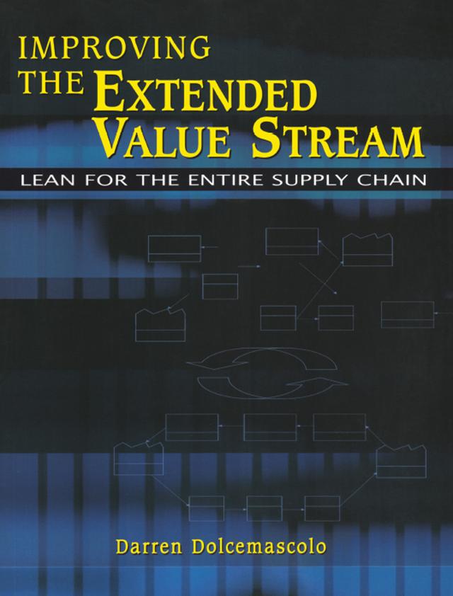 Improving the Extended Value Stream by Darren Dolcemascolo