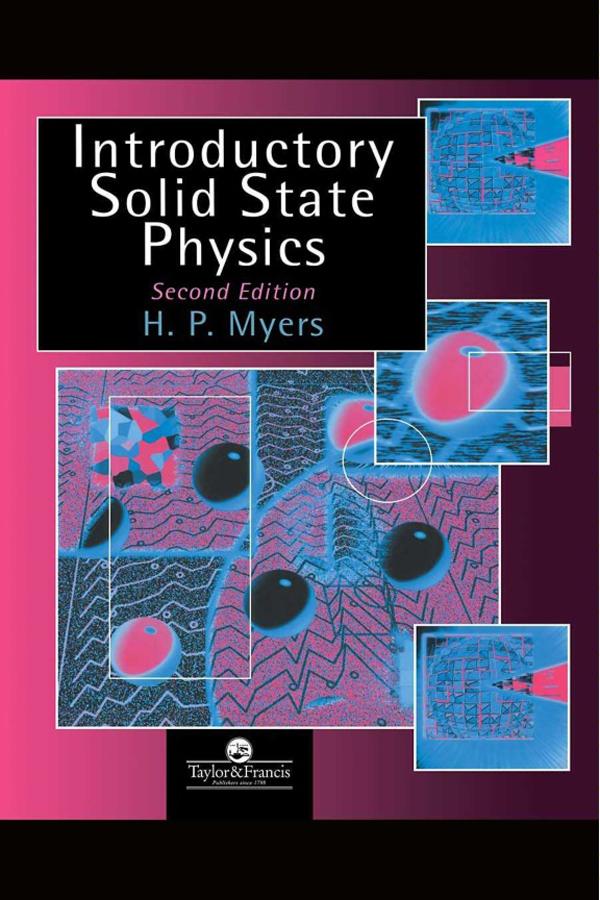 Introductory Solid State Physics by H.P. Myers