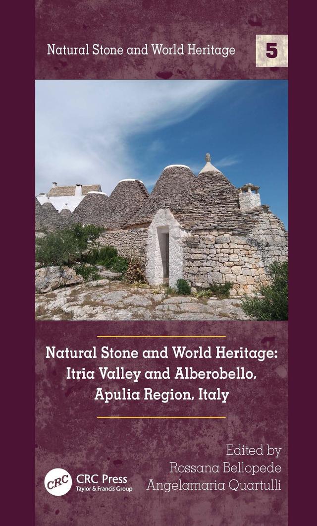 Natural Stone and World Heritage by Angelamaria Quartulli, Rossana Bellopede