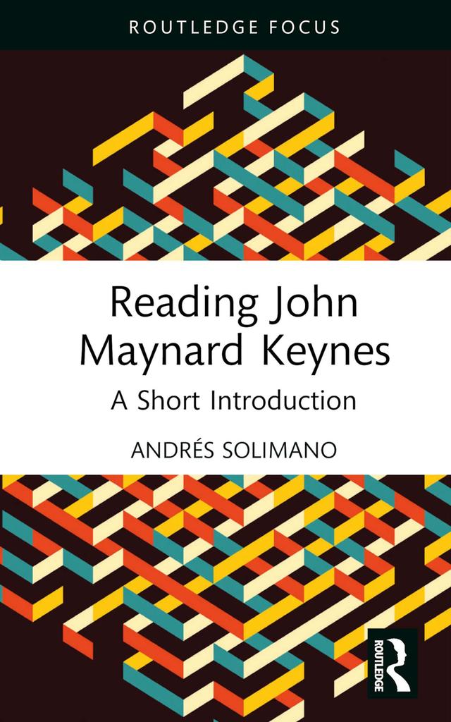 Reading John Maynard Keynes by Andrés Solimano