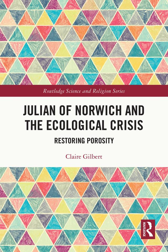 Julian of Norwich and the Ecological Crisis by Claire Gilbert