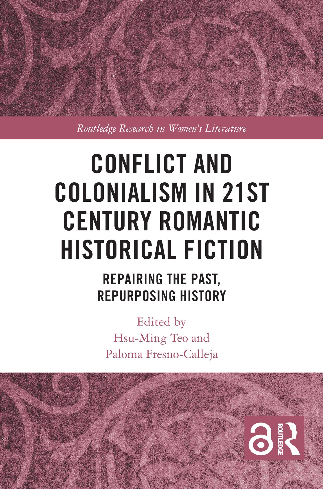 Conflict and Colonialism in 21st Century Romantic Historical Fiction