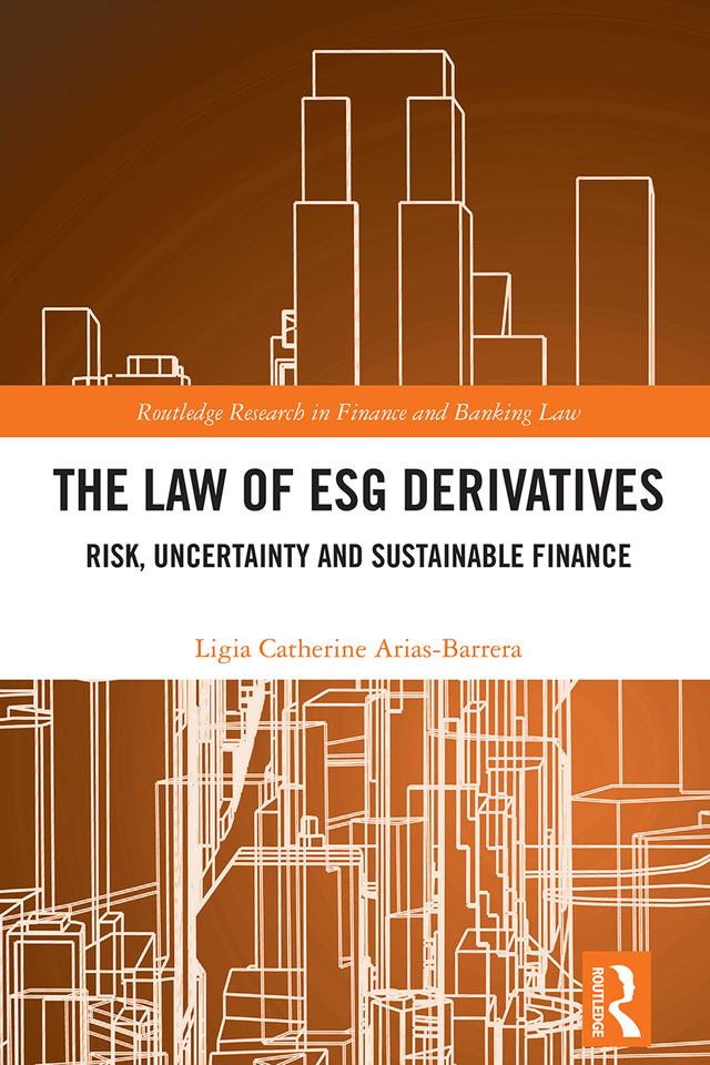 The Law of ESG Derivatives by Ligia Catherine Arias Barrera
