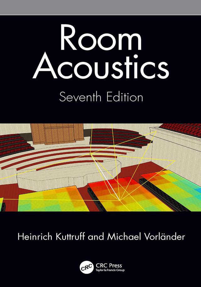 Room Acoustics by Heinrich Kuttruff, Michael Vorländer