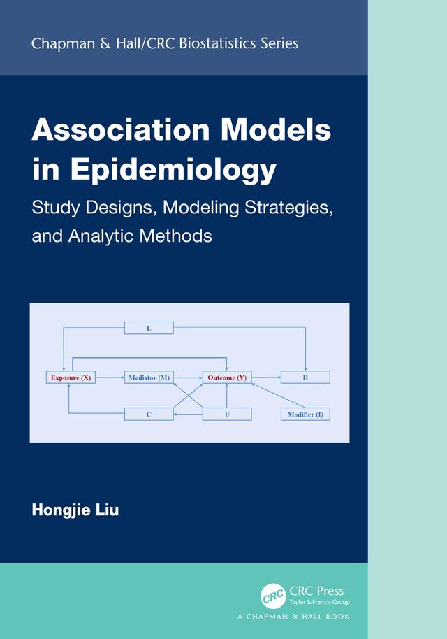 Association Models in Epidemiology by Hongjie Liu