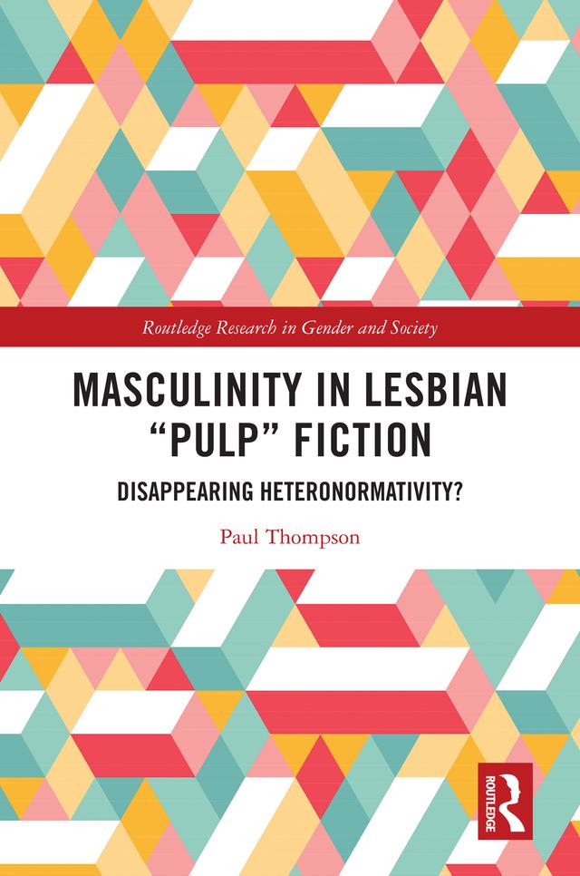 Masculinity in Lesbian “Pulp” Fiction by Paul Thompson