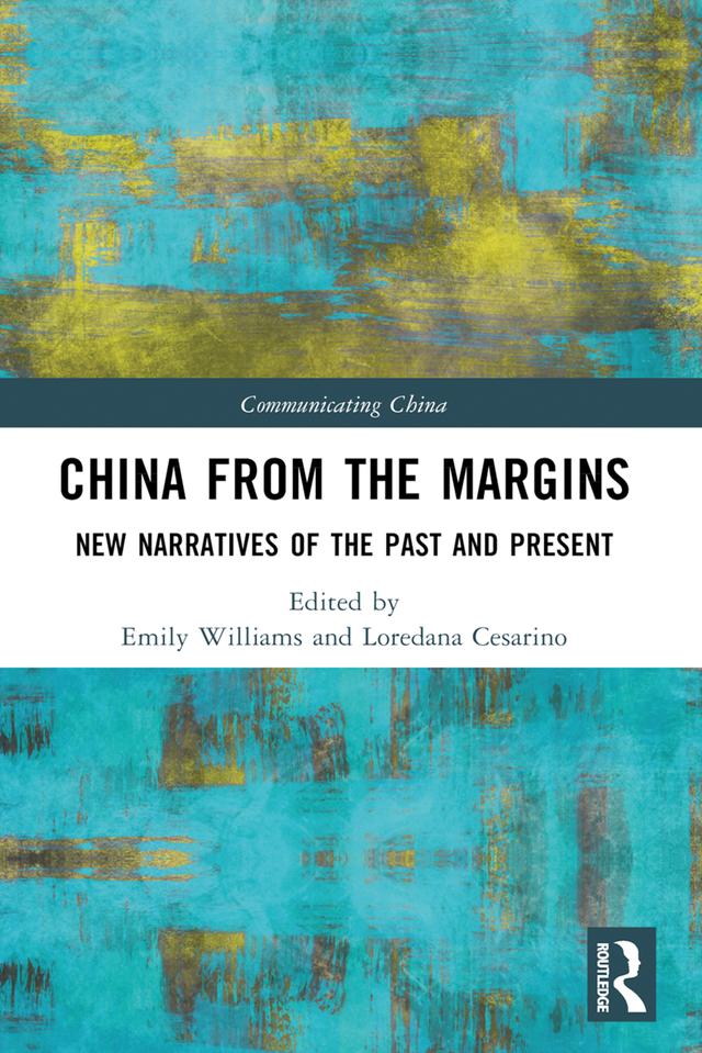 China from the Margins by Emily Williams, Loredana Cesarino