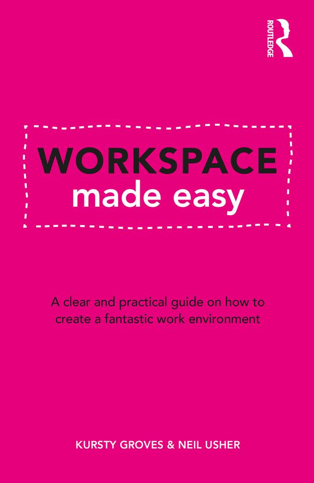 Workspace Made Easy by Kursty Groves, Neil Usher