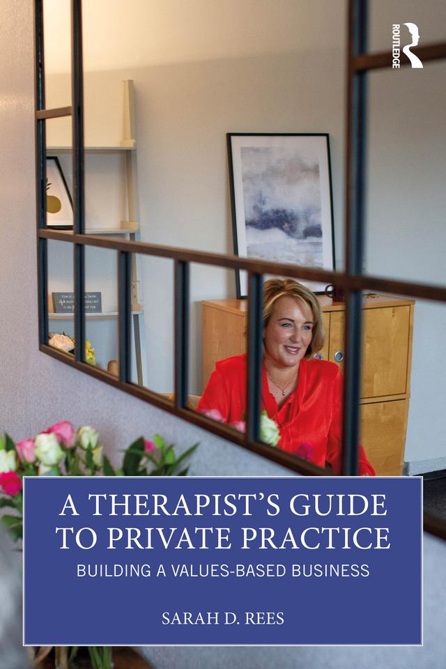 A Therapist’s Guide to Private Practice by Sarah Rees