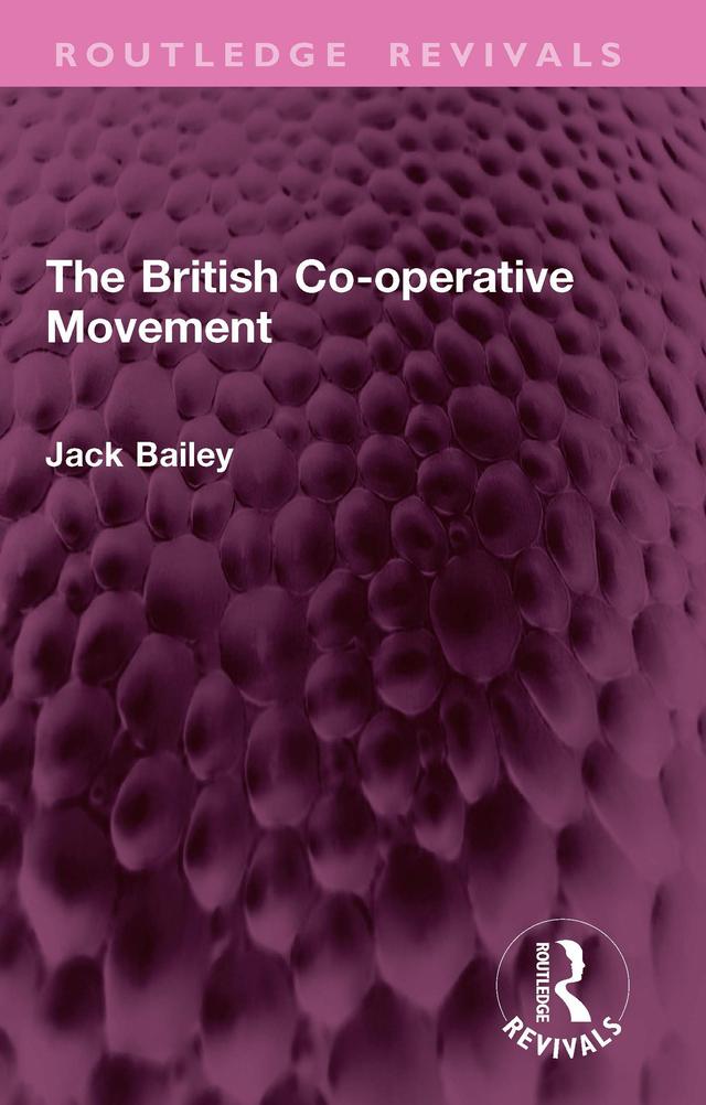 The British Co-operative Movement by Jack Bailey
