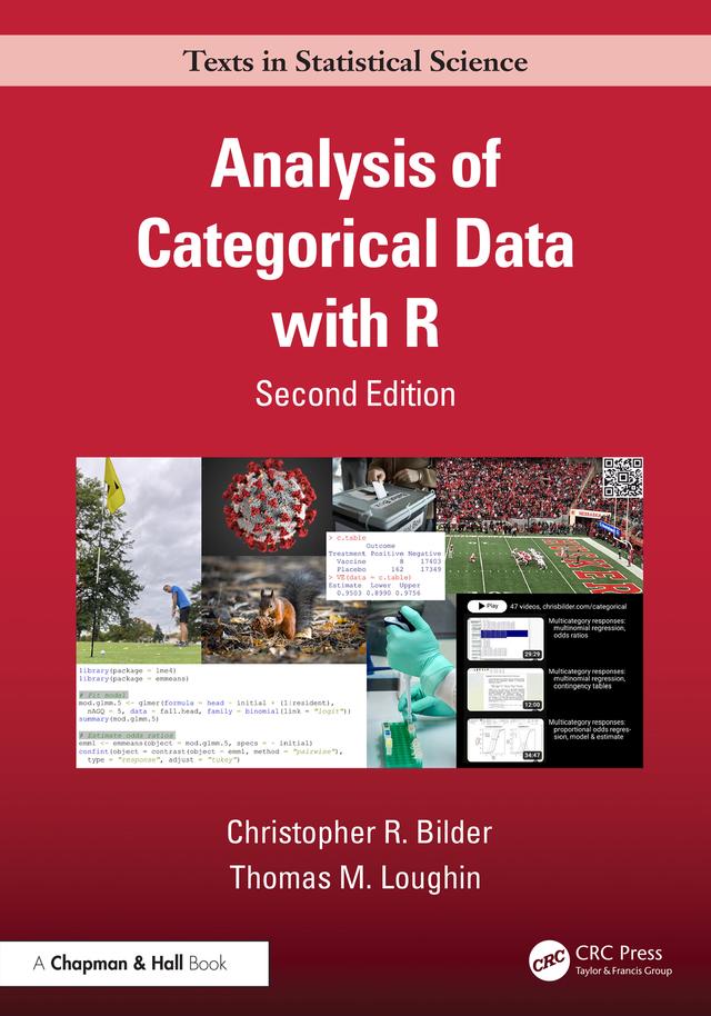 Analysis of Categorical Data with R by Christopher R. Bilder, Thomas M. Loughin