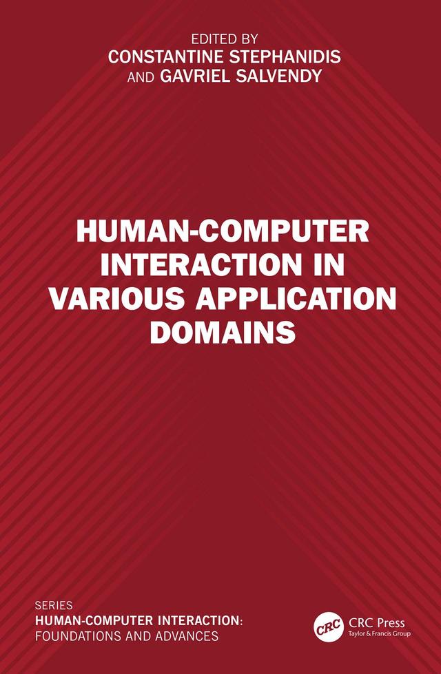 Human-Computer Interaction in Various Application Domains by Constantine Stephanidis, Gavriel Salvendy