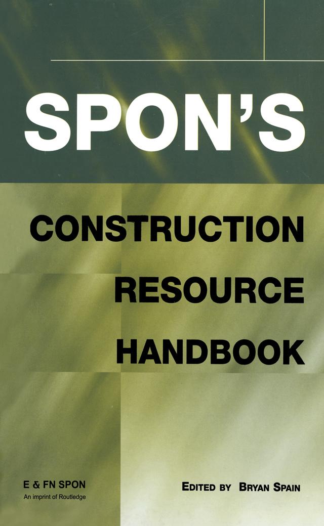 Spon's Construction Resource Handbook by Bryan Spain