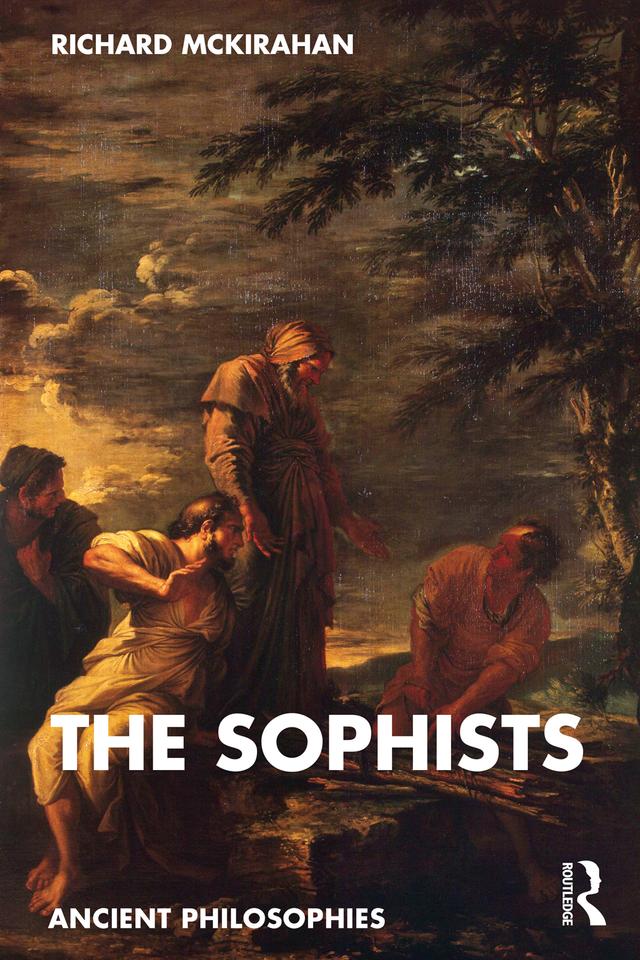 The Sophists by Richard McKirahan