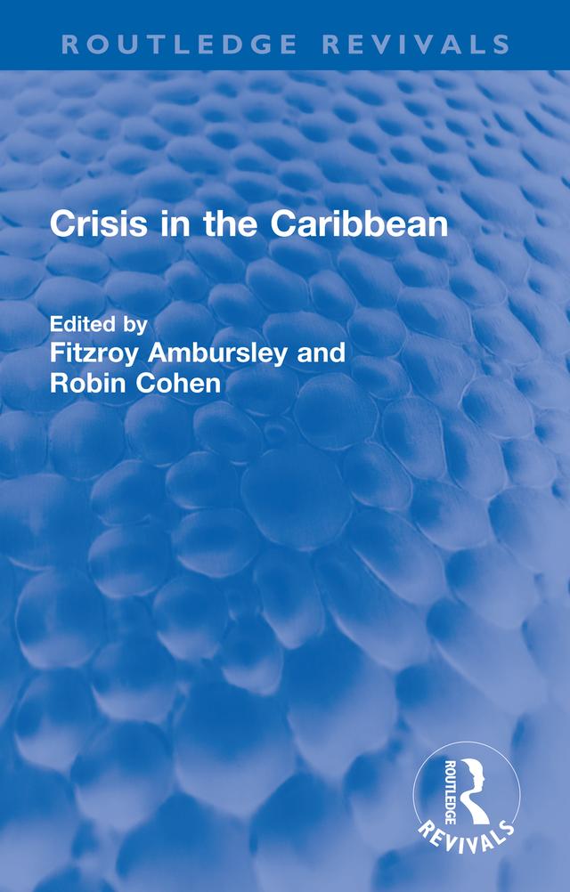 Crisis in the Caribbean by Fitzroy Ambursley, Robin Cohen