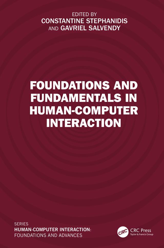 Foundations and Fundamentals in Human-Computer Interaction by Constantine Stephanidis, Gavriel Salvendy