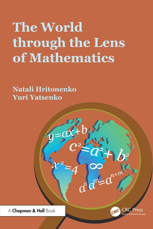 The World through the Lens of Mathematics by Natali Hritonenko, Yuri Yatsenko