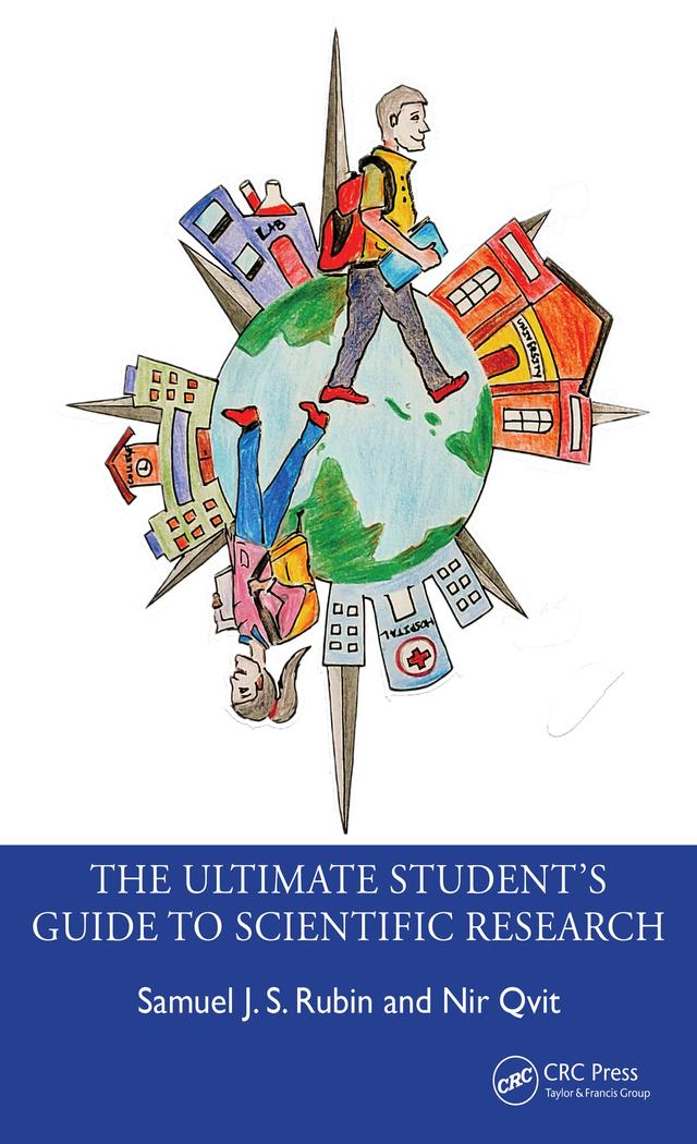 The Ultimate Student’s Guide to Scientific Research by Nir Qvit, Samuel J. S. Rubin
