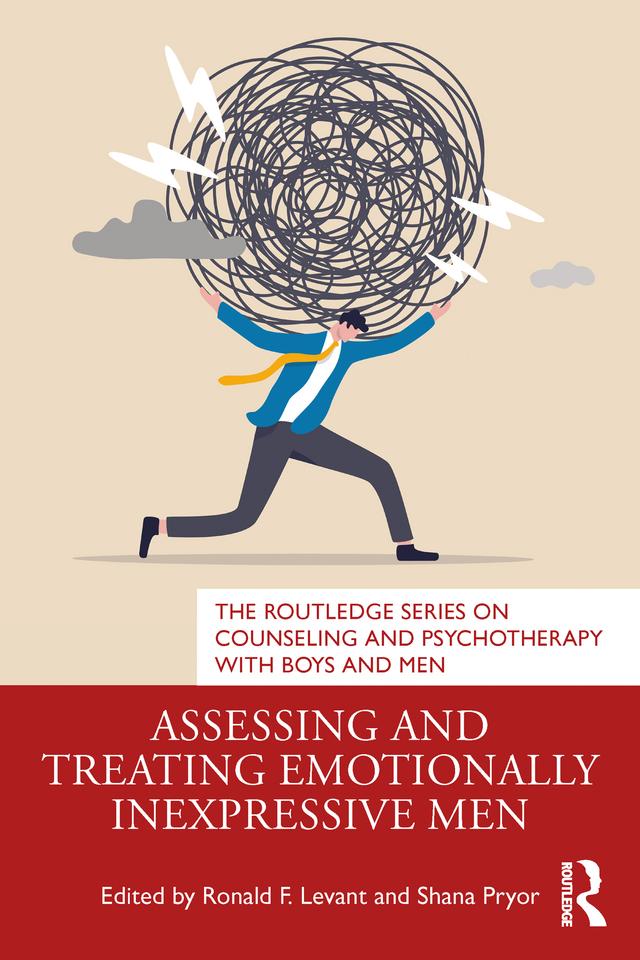 Assessing and Treating Emotionally Inexpressive Men by Ronald F. Levant, Shana Pryor
