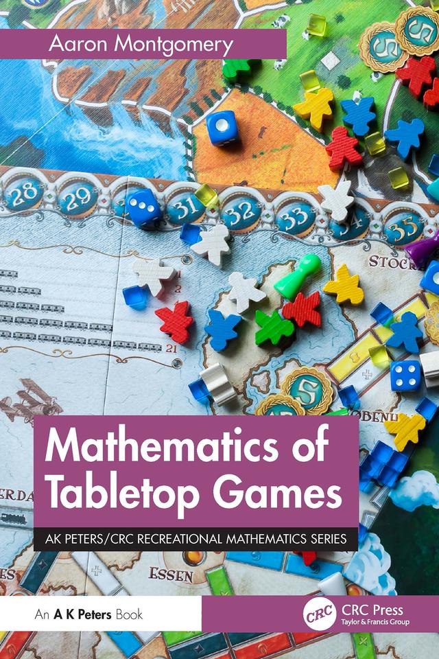 Mathematics of Tabletop Games by Aaron Montgomery