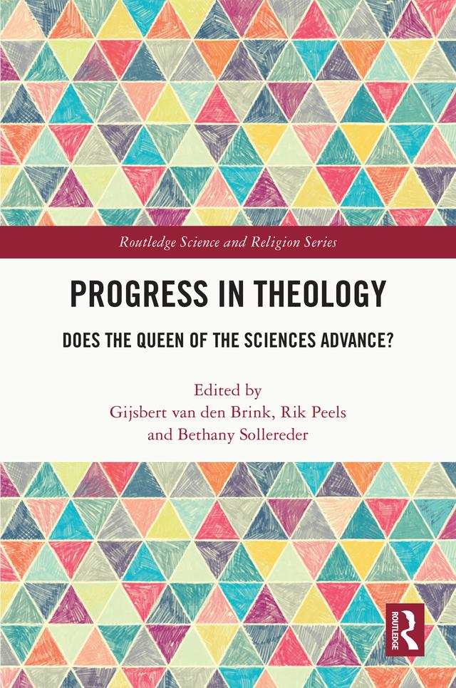 Progress in Theology by Bethany Sollereder, Gijsbert van den Brink, Rik Peels