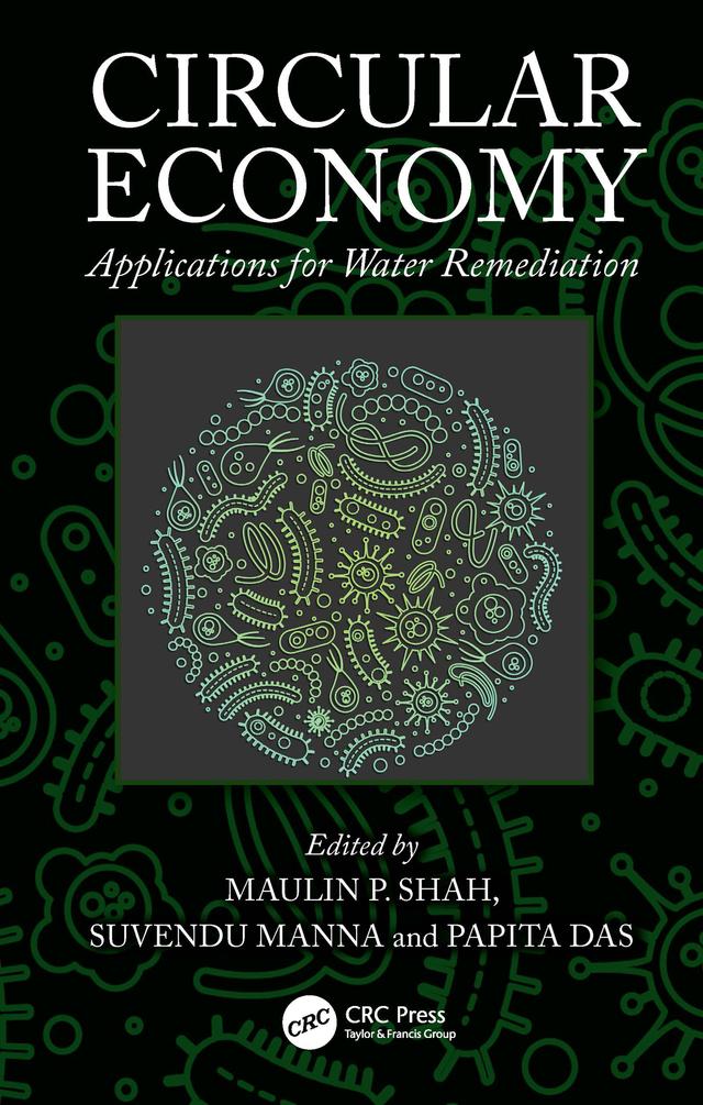 Circular Economy by Maulin P. Shah, Papita Das, Suvendu Manna
