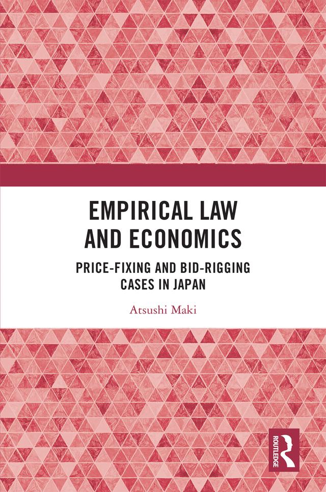 Empirical Law and Economics by Atsushi Maki