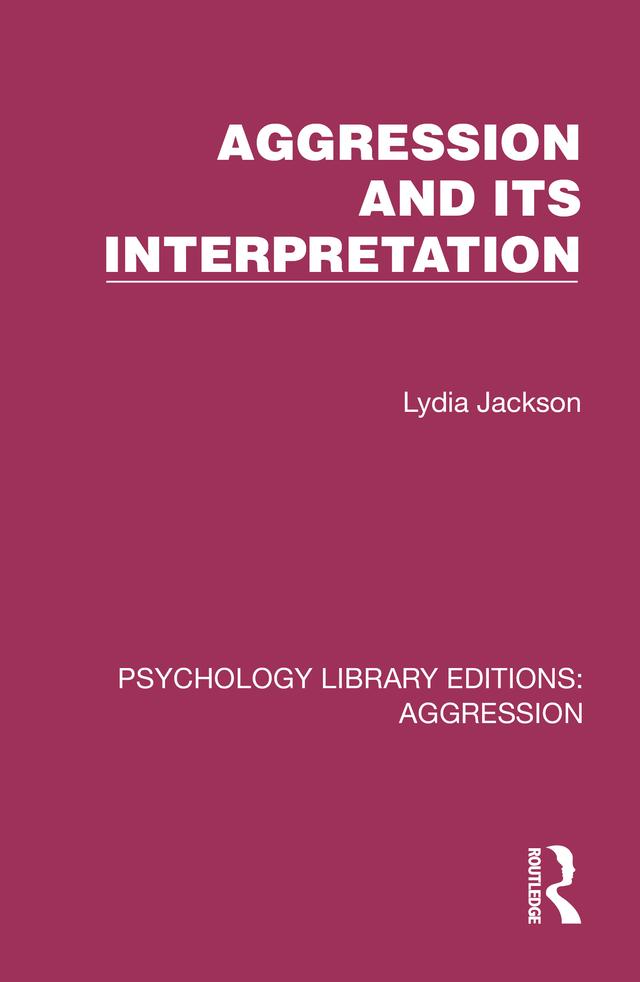 Aggression and its Interpretation by Lydia Jackson