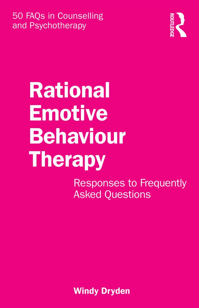 Rational Emotive Behaviour Therapy by Windy Dryden