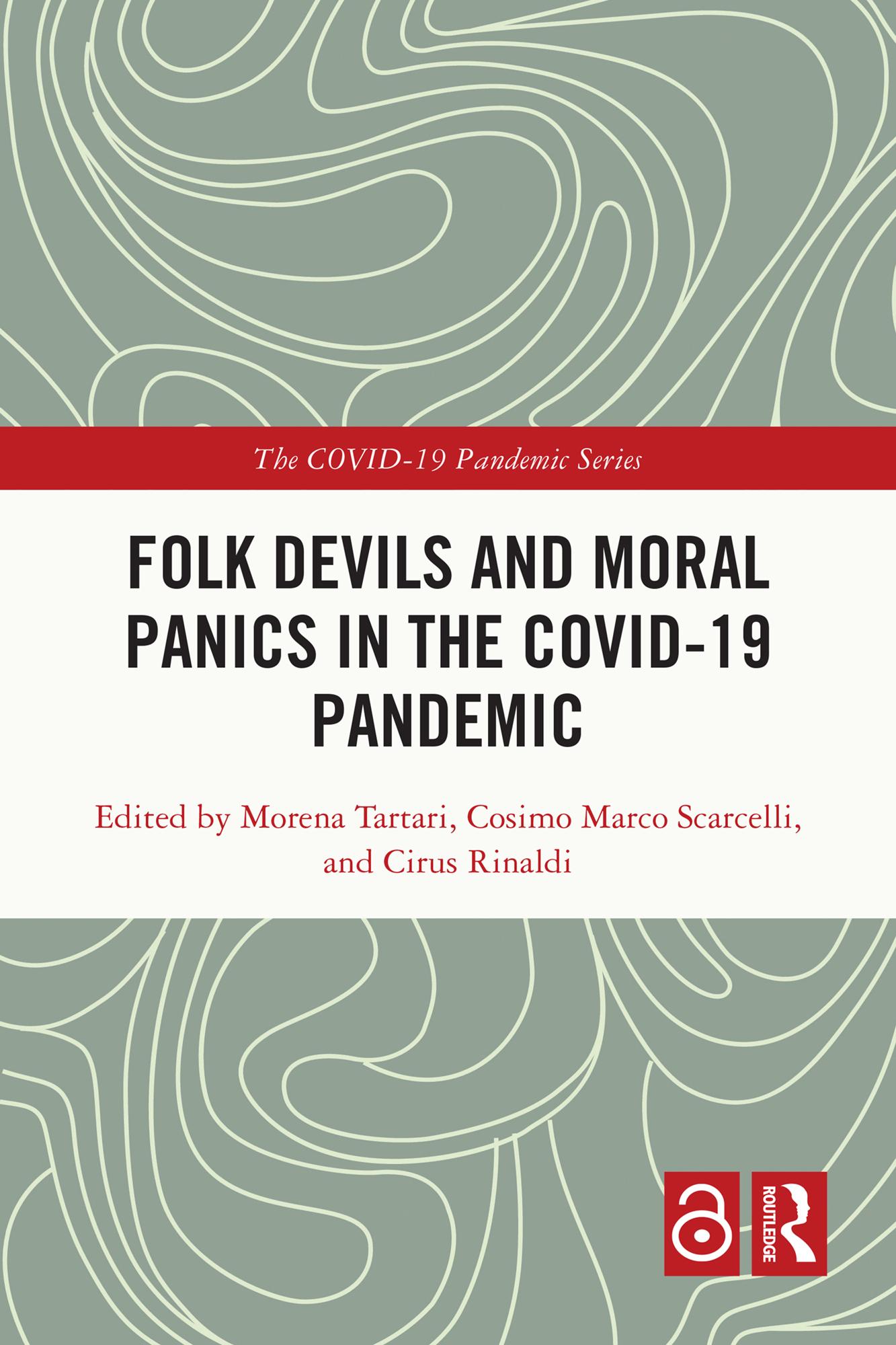Folk Devils and Moral Panics in the COVID-19 Pandemic
