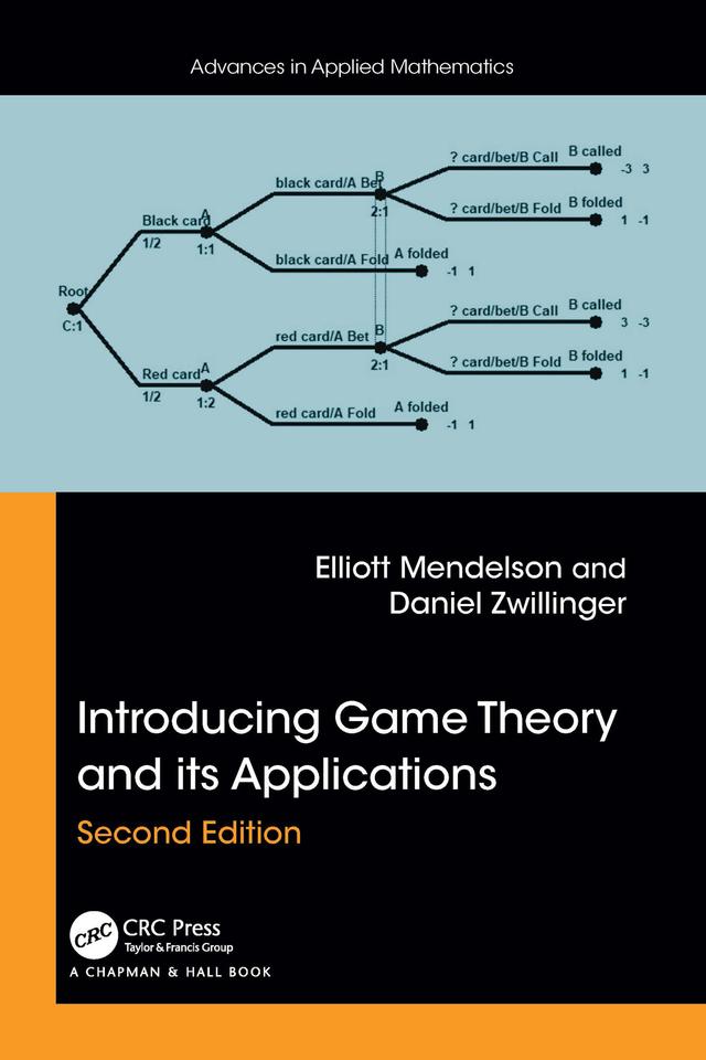 Introducing Game Theory and its Applications by Daniel Zwillinger, Elliott Mendelson