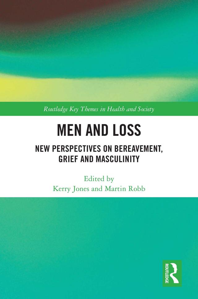 Men and Loss by Kerry Jones, Martin Robb