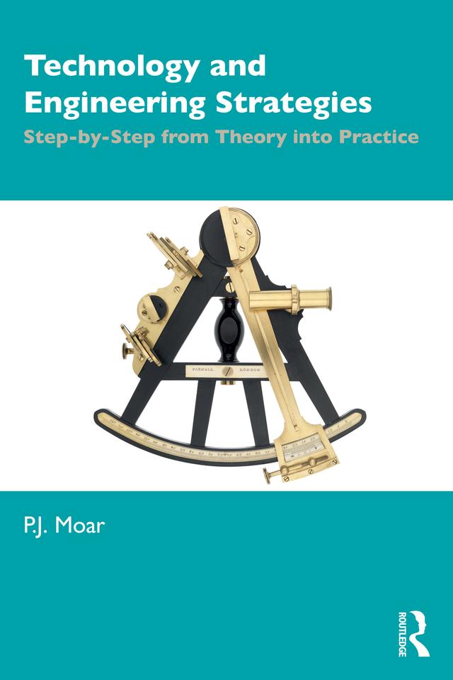 Technology and Engineering Strategies by P.J. Moar