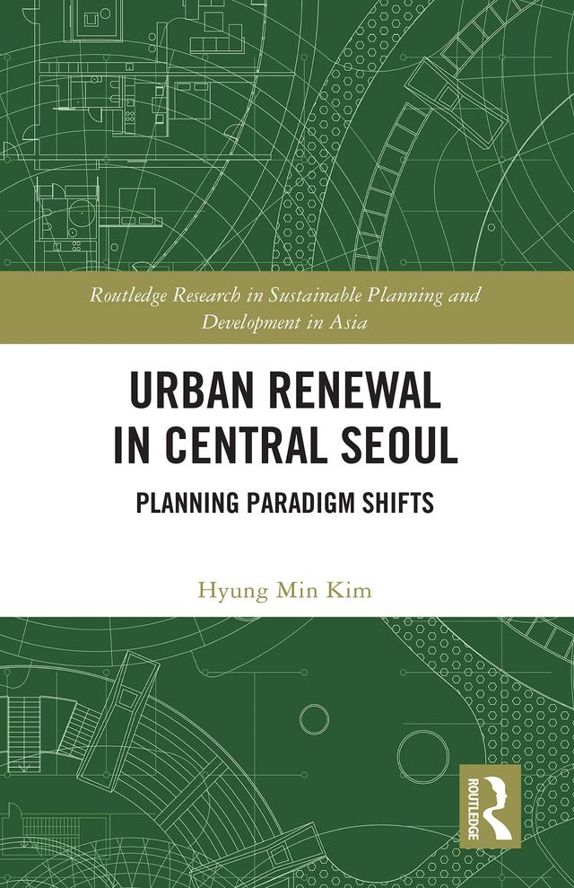 Urban Renewal in Central Seoul by Hyung Min Kim