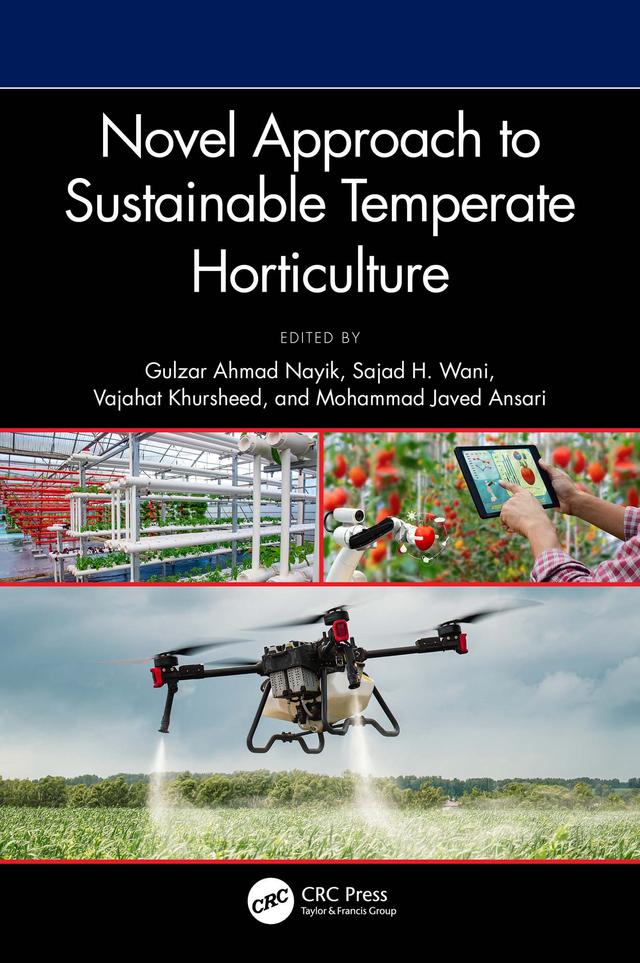 Novel Approach to Sustainable Temperate Horticulture by Gulzar Ahmad Nayik, Mohammad Javed Ansari, Sajad H. Wani, Vajahat Khursheed