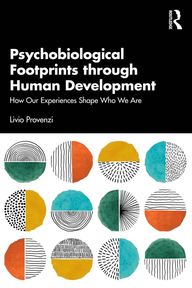 Psychobiological Footprints through Human Development by Livio Provenzi