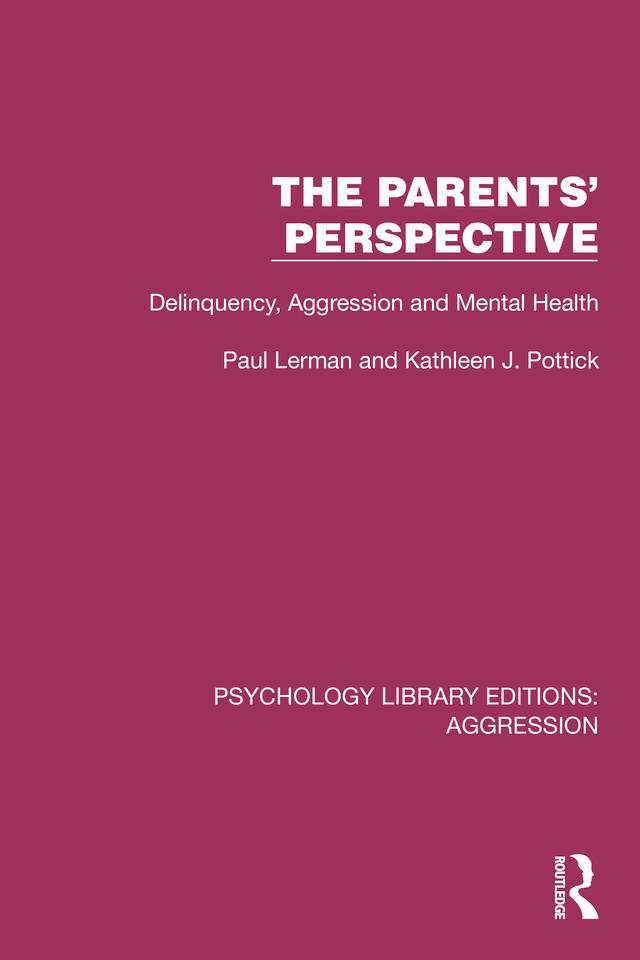 The Parents' Perspective by Kathleen J. Pottick, Paul Lerman