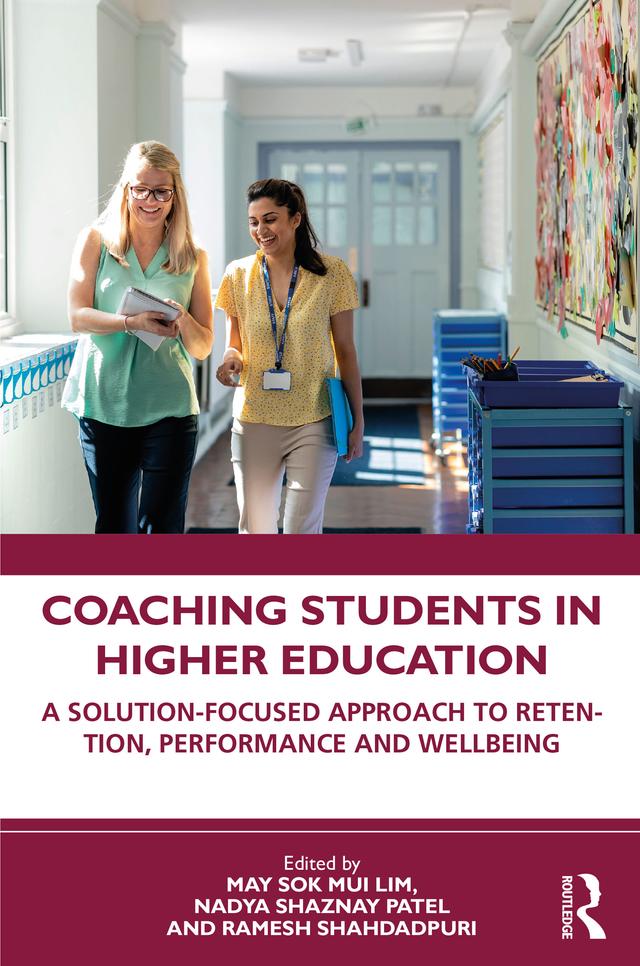 Coaching Students in Higher Education by May Sok Mui Lim, Nadya Shaznay Patel, Ramesh Shahdadpuri
