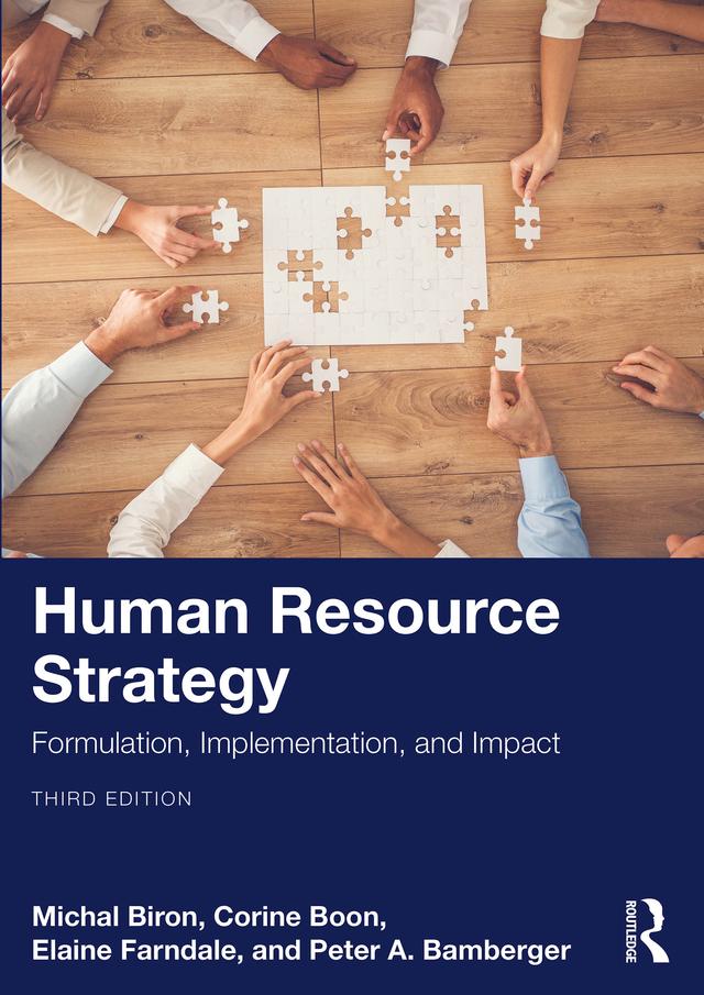 Human Resource Strategy by Corine Boon, Elaine Farndale, Michal Biron, Peter A. Bamberger